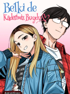 Belki de Kaderimiz Buydu